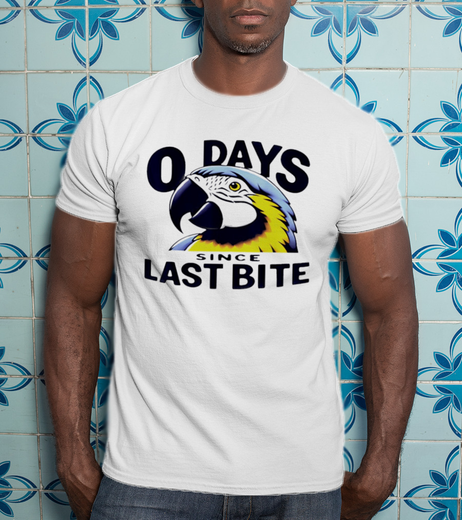 0 Days Since Last Bite Parrot Humor Nonprofit Attire T-Shirt