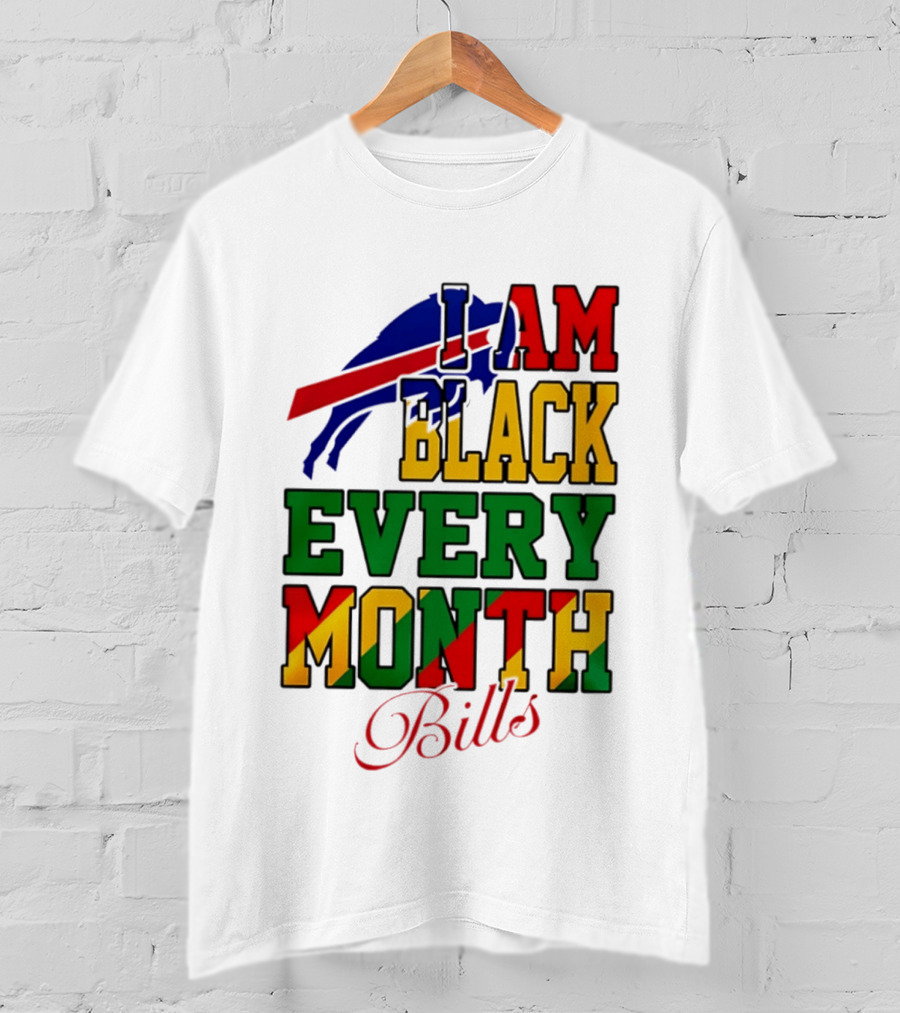 Buffalo Bills I Am Black Every Month Juneteenth Bills T-Shirt
