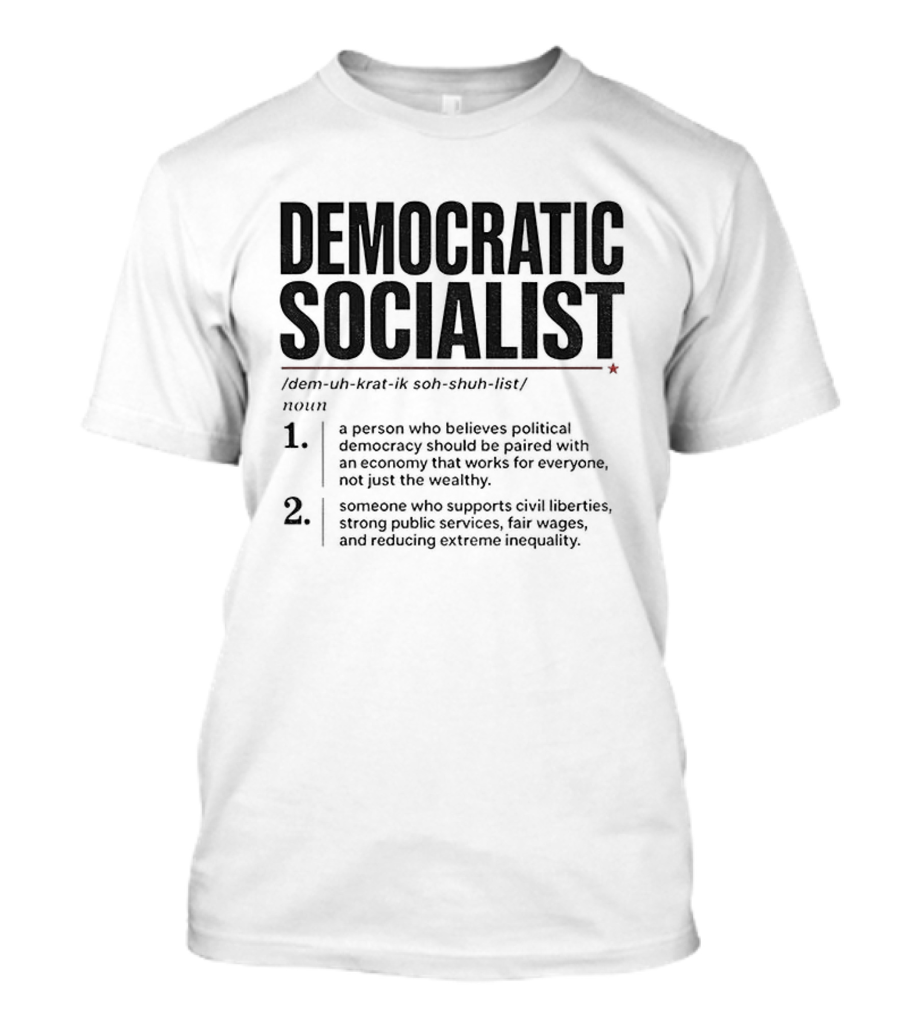 Democratic Socialist Definition Political Democracy Social Ownership Ending Inequality T-Shirt