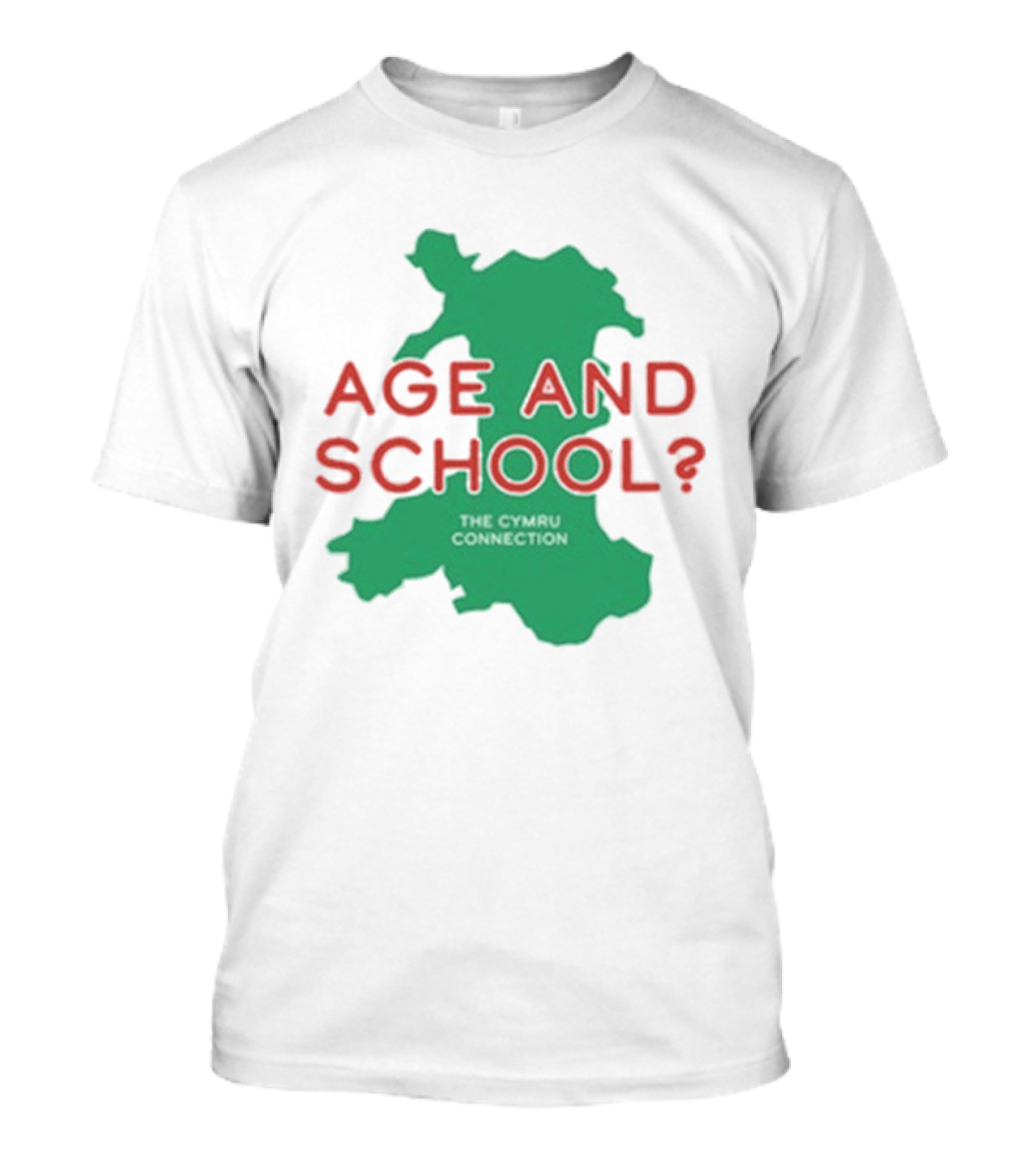 Age And School Elis James John Robins The Cymru Connection T-Shirt