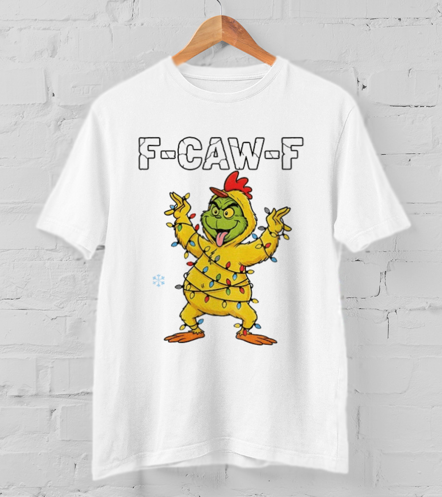 Grinch Chicken F Caw F Snow Christmas Lights 2025 T-Shirt