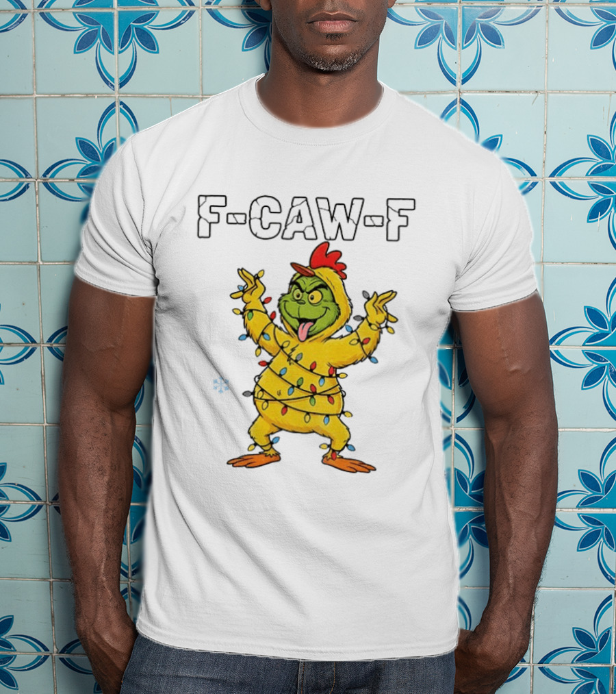 Grinch Chicken F Caw F Snow Christmas Lights 2025 T-Shirt