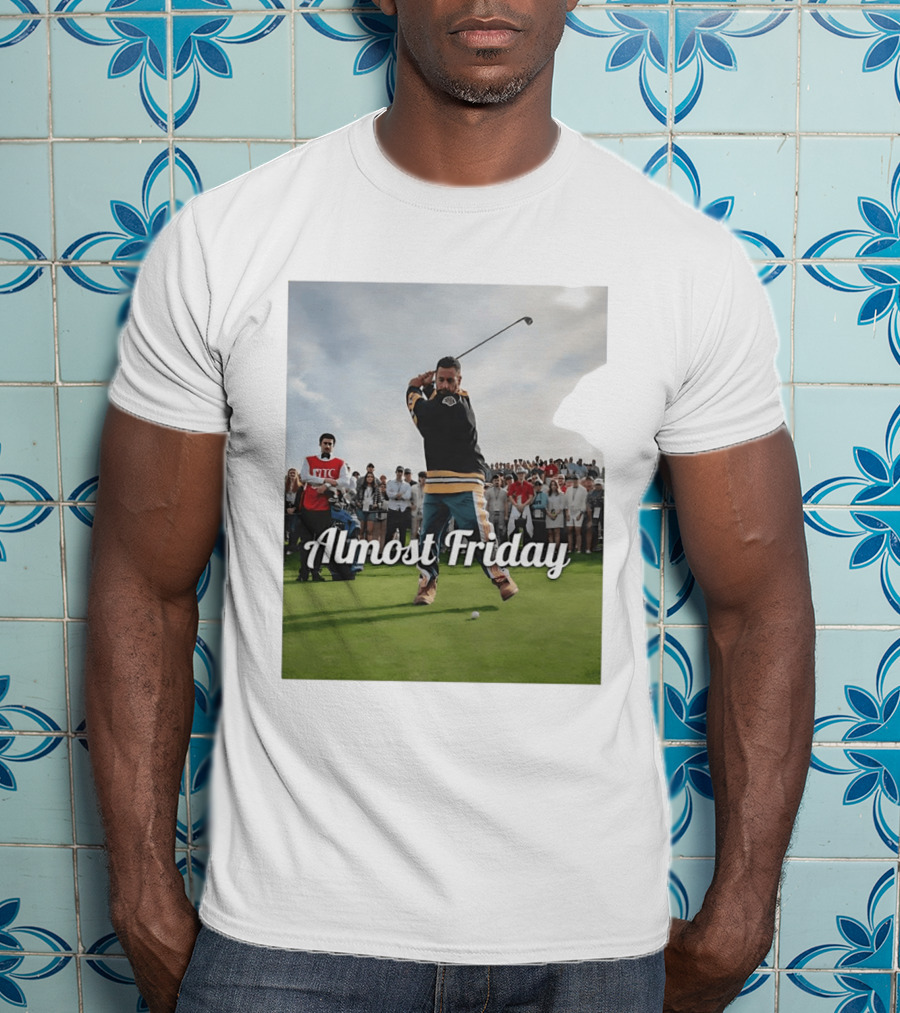 Happy Gilmore Almost Friday Hockey Golf Scene T-Shirt
