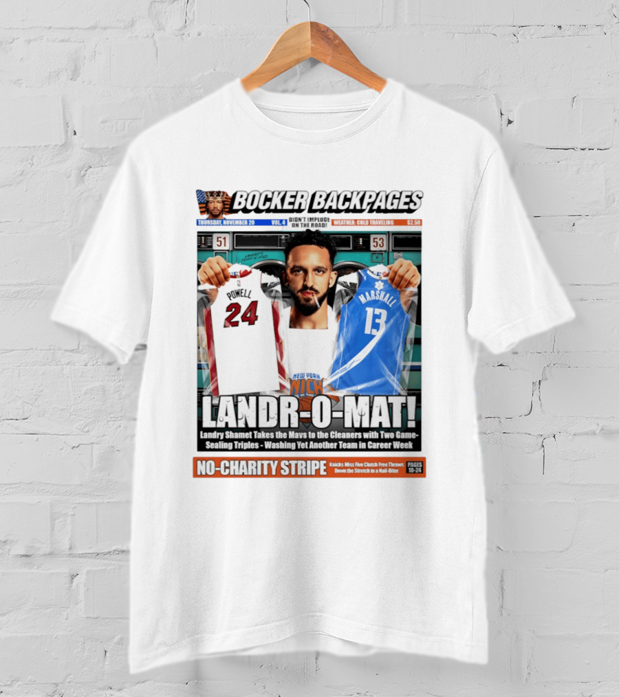 Landr O Mat Landry Shamet New York Knicks Powell 24 Marshall 13 Bocker Backpages T-Shirt
