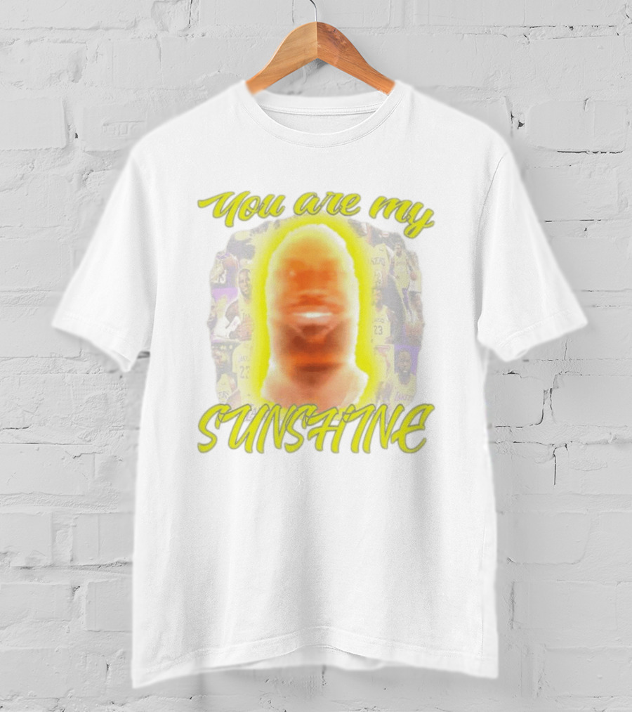 You Are My Sunshine Lebron James Lakers Basketball Lebonbon T-Shirt