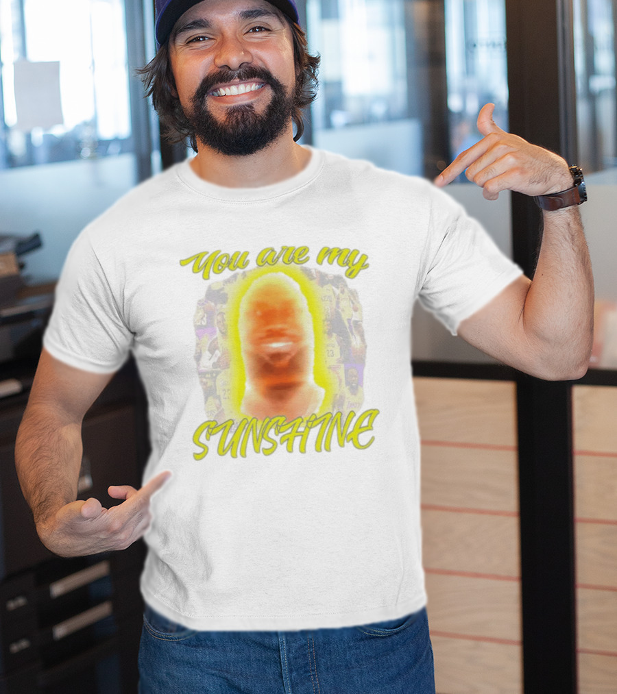 You Are My Sunshine Lebron James Lakers Basketball Lebonbon T-Shirt