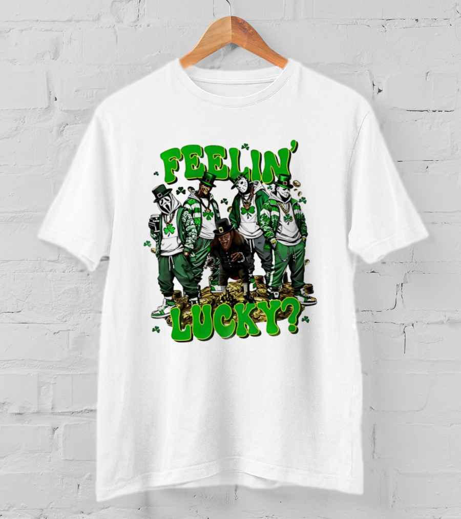 Feelin' Lucky Thug Life Movie Characters St. Patrick's Day T-Shirt
