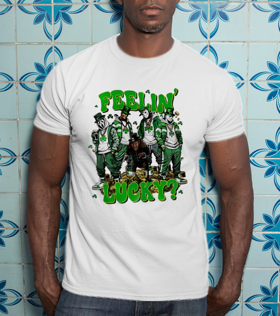 Feelin' Lucky Thug Life Movie Characters St. Patrick's Day T-Shirt