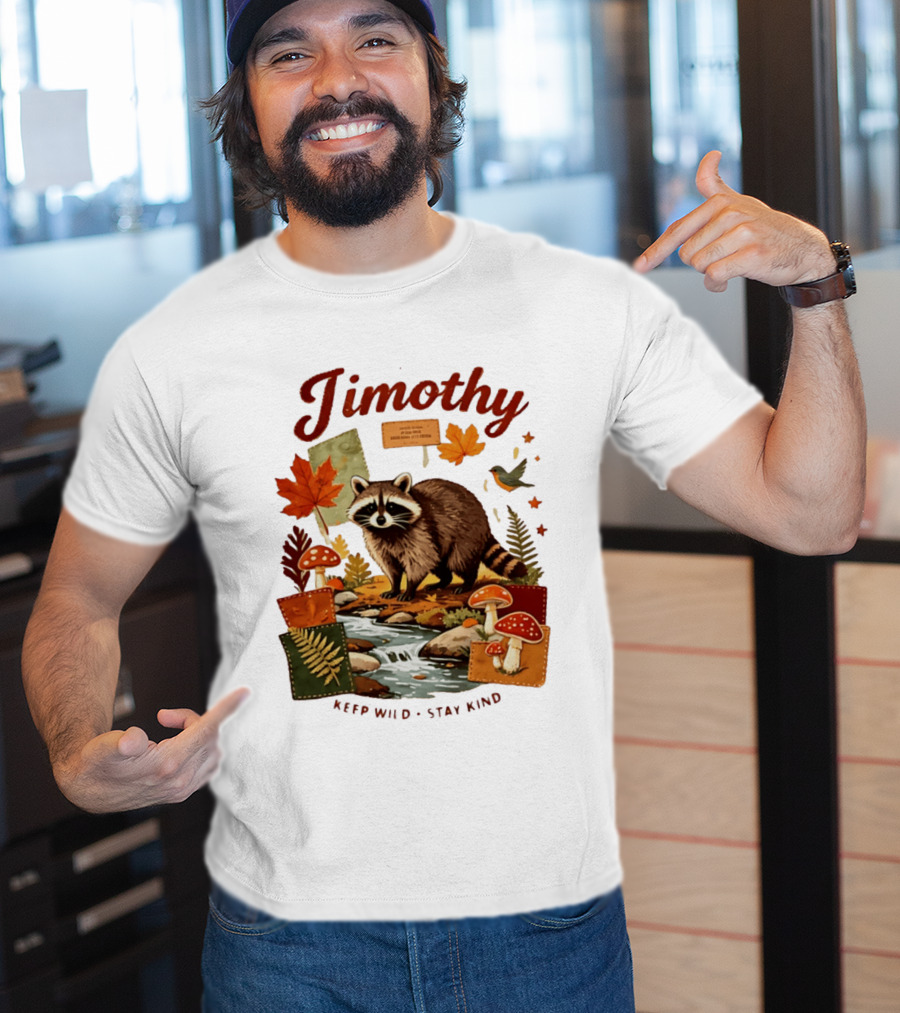 Jimothy Raccoon Autumn Nature 2026 Keep Wild Stay Kind T-Shirt