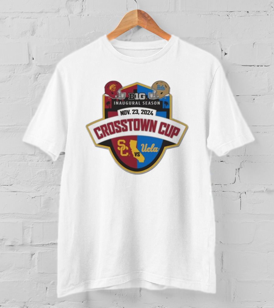 USC Trojans Vs UCLA Crosstown Cup Big 10 Inaugural Season Nov 23 2024 T-Shirt