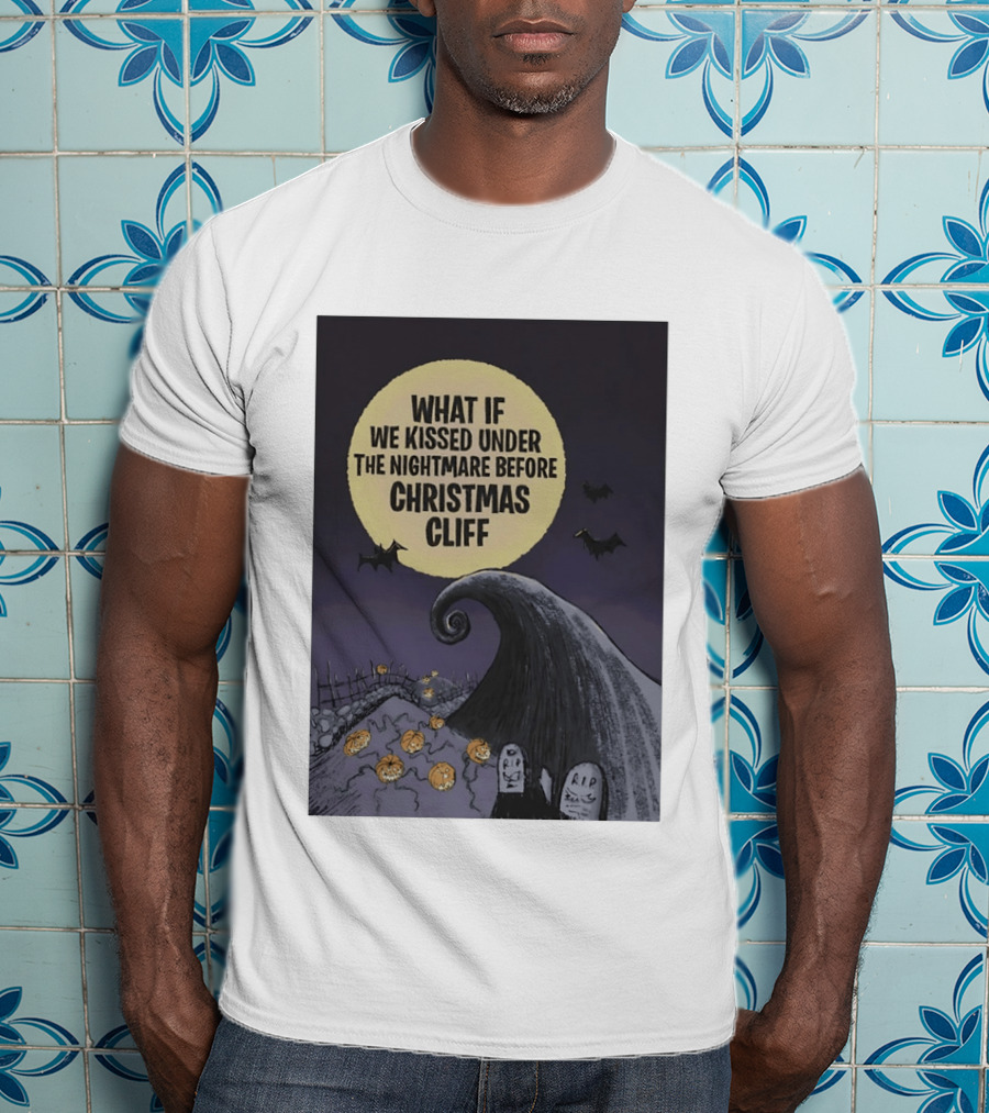 What If We Kissed Under The Nightmare Before Christmas Cliff Halloween Moon Bats Pumpkins Graveyard Scene T-Shirt