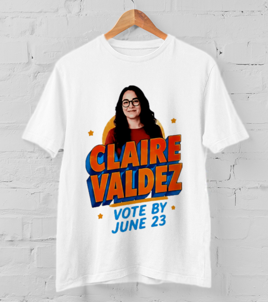 Claire Valdez Vote By June 23 T-Shirt