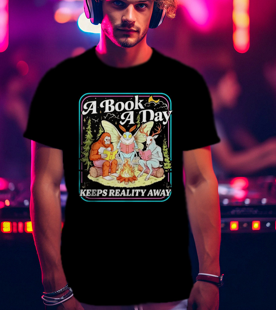 A Book A Day Reading Cryptid Club Campfire Keeps Reality Away T-Shirt