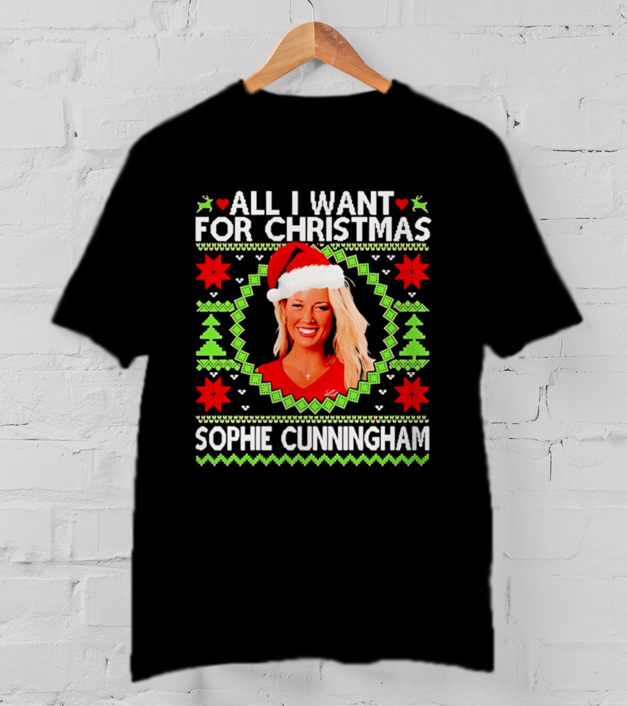 All I Want For Christmas Sophie Cunningham Holiday Sweater T-Shirt