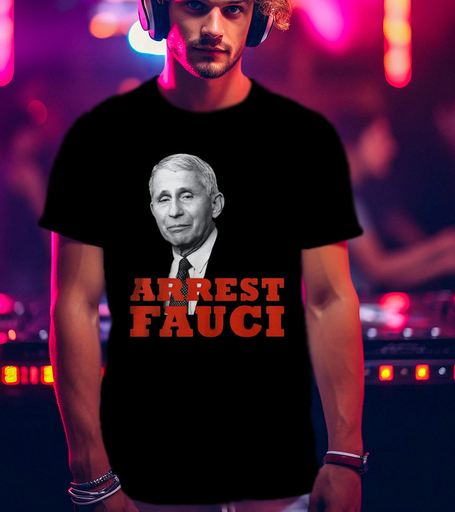 Arrest Dr Fauci Meme Face T-Shirt