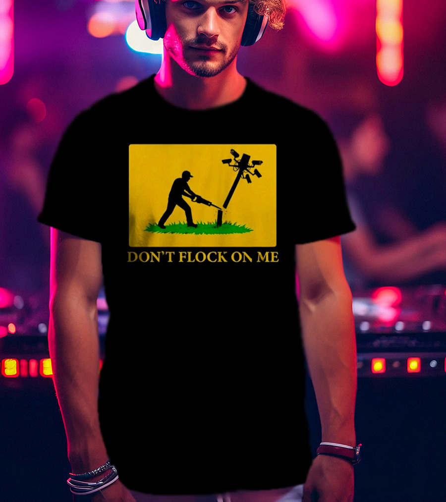 Don't Flock On Me Leaf Blower Parody Flag T-Shirt