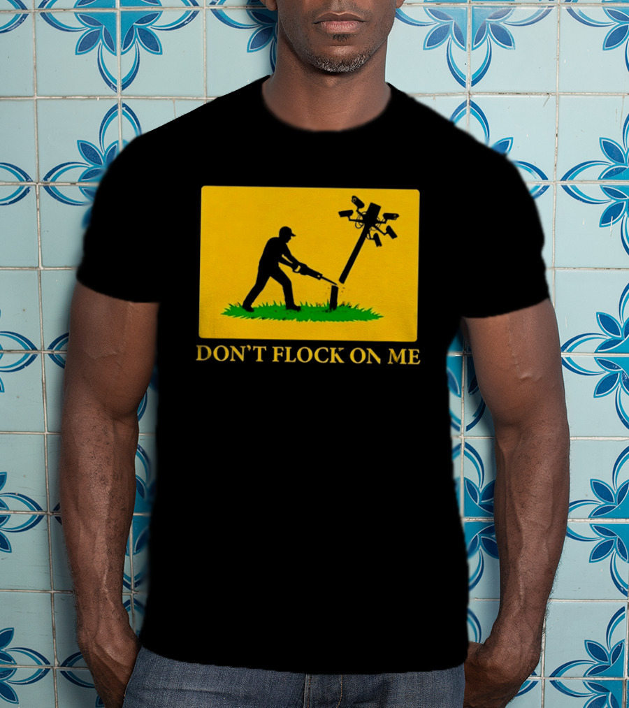 Don't Flock On Me Leaf Blower Parody Flag T-Shirt