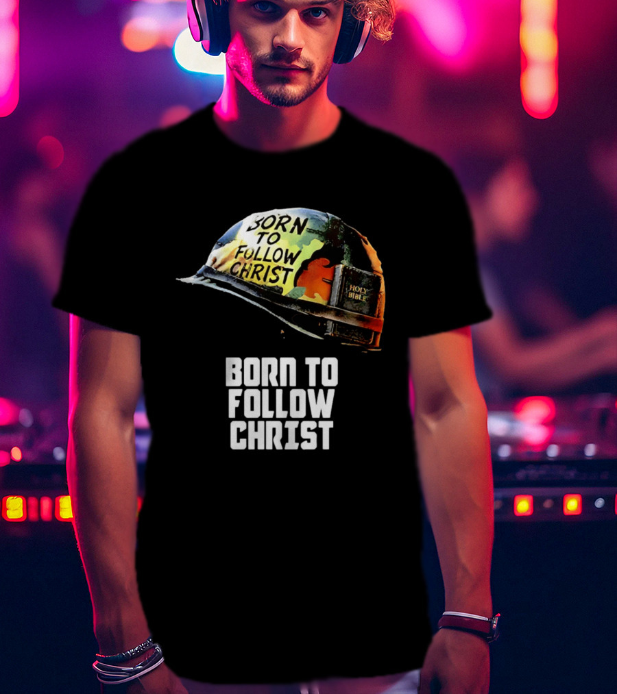 Born To Follow Christ Helmet With Holy Bible Military T-Shirt