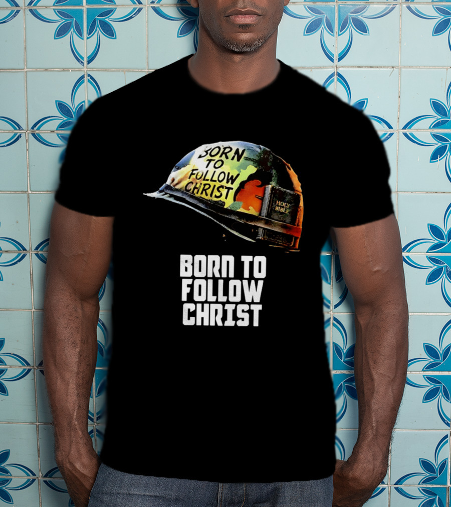 Born To Follow Christ Helmet With Holy Bible Military T-Shirt