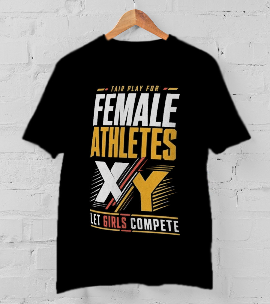 Fair Play For Female Athletes XX XY Let Girls Compete T-Shirt