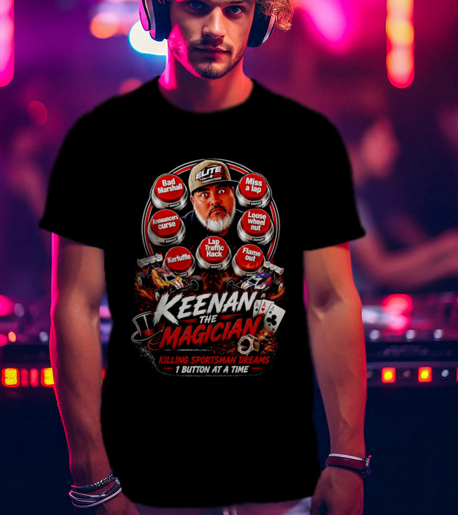 Keenan The Magician Bad Marshall Announcers Curse Lap Traffic Hack Elite RC Productions T-Shirt