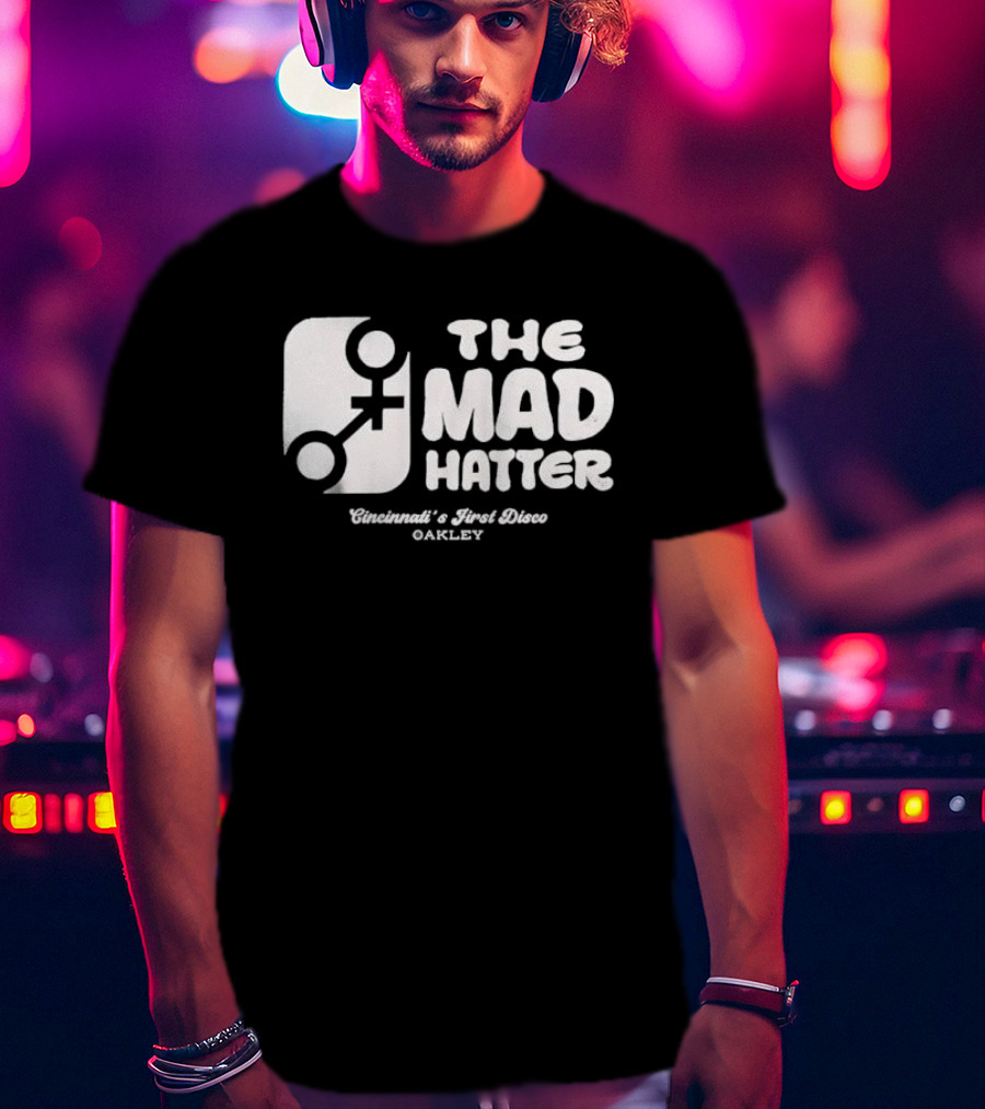 The Mad Hatter Cincinnati's First Disco Oakley T-Shirt