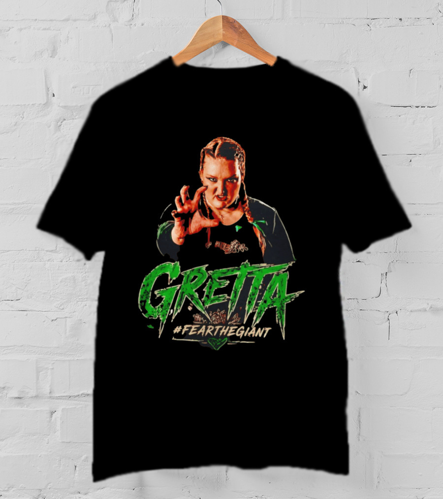 Gretta #FeartheGiant Bold Graphic With Aggressive Pose T-Shirt