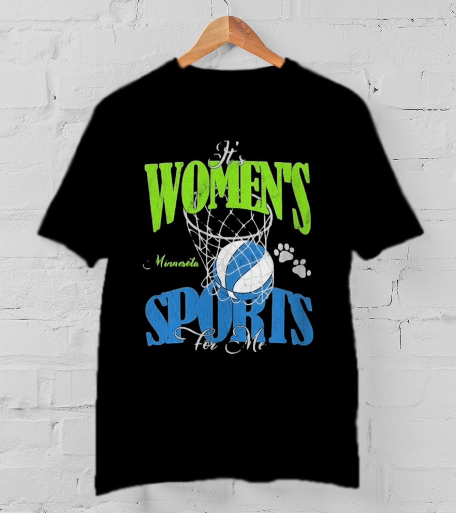Minnesota Lynx It's Women's Sports For Me Basketball Paw Print T-Shirt