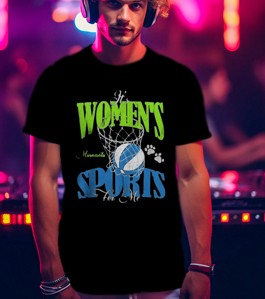 Minnesota Lynx It's Women's Sports For Me Basketball Paw Print T-Shirt