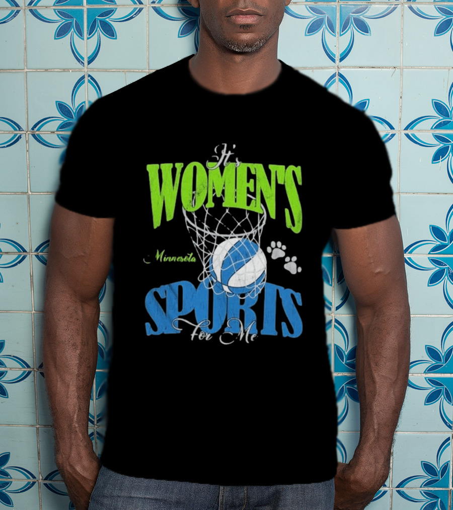 Minnesota Lynx It's Women's Sports For Me Basketball Paw Print T-Shirt