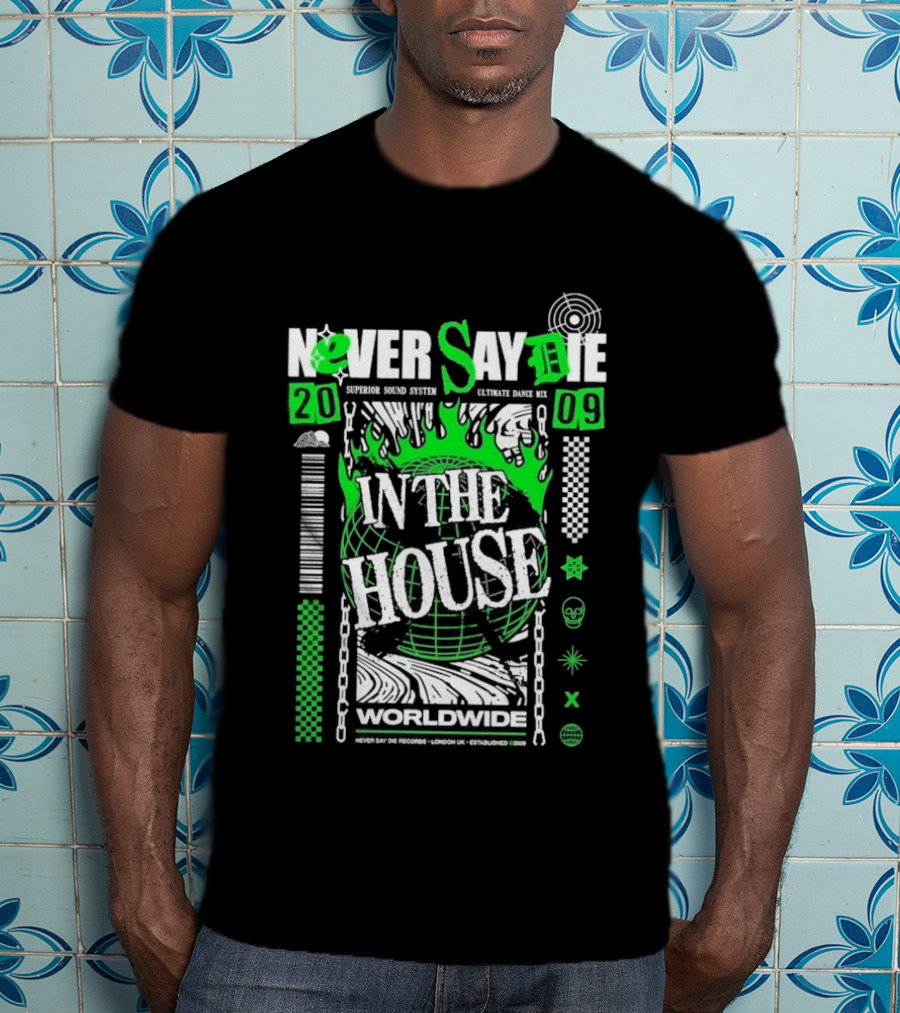 Never Say Die In The House 2009 Worldwide Green Flame Graffiti T-Shirt