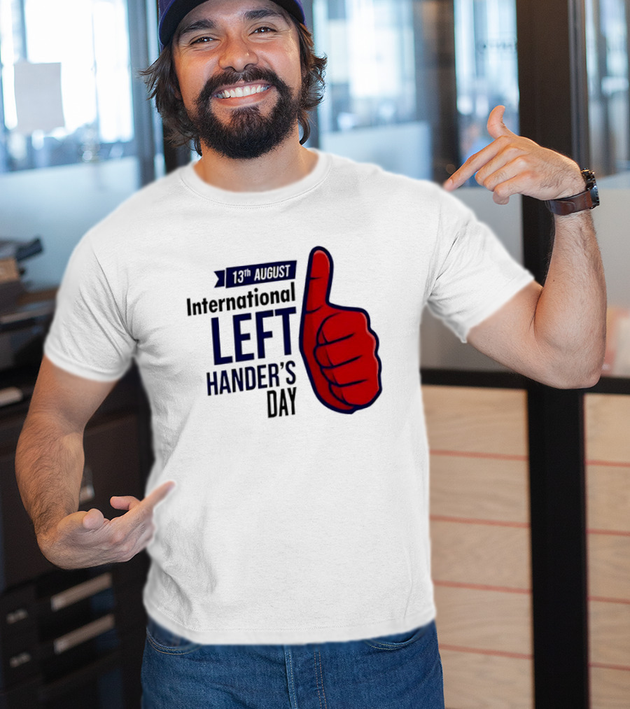 13th August International Left Hander's Day Red Thumbs Up T-Shirt