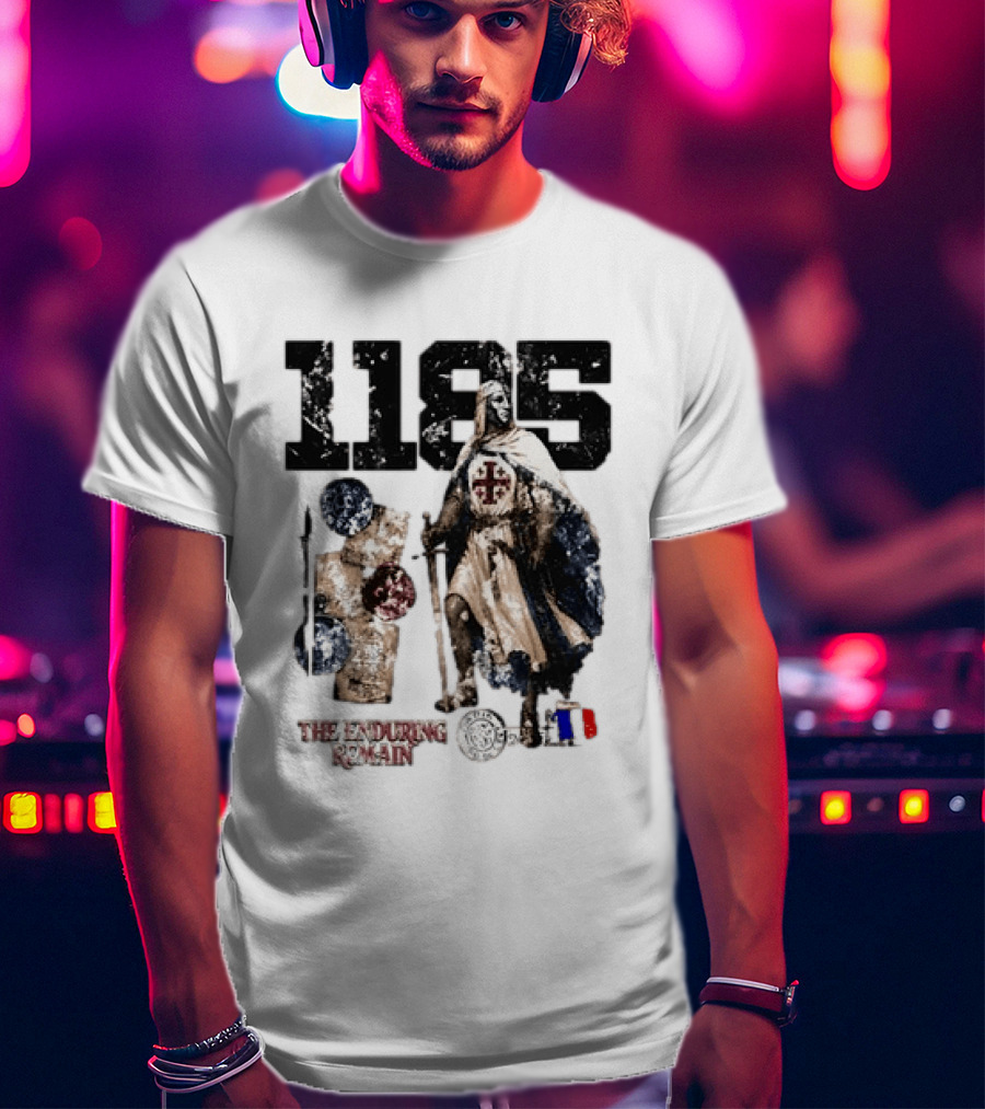1185 The Enduring Remain Crusader Knight Templar Medieval History T-Shirt