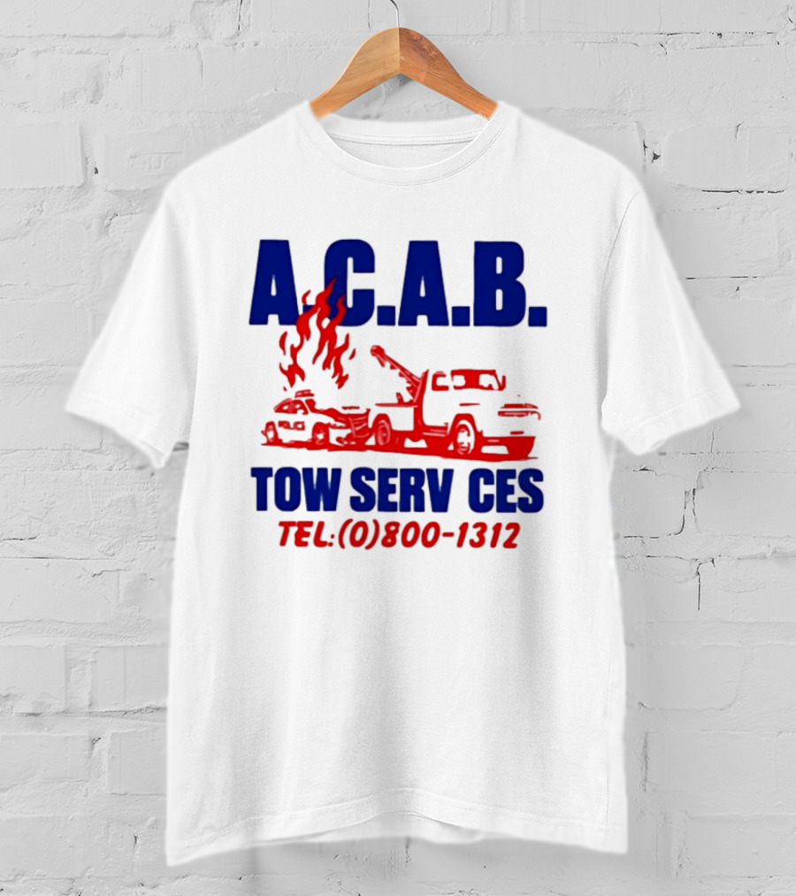 A.C.A.B. Towing Tow Services TEL.(0)800 1312 T-Shirt