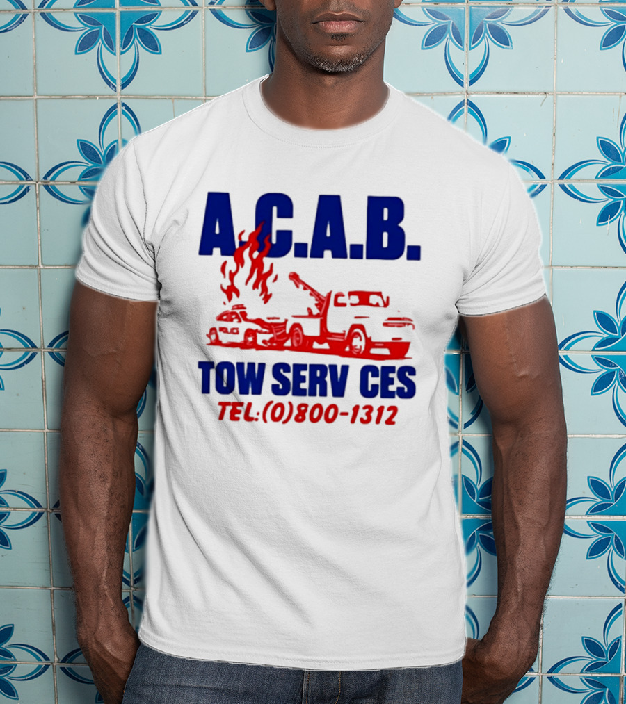 A.C.A.B. Towing Tow Services TEL.(0)800 1312 T-Shirt