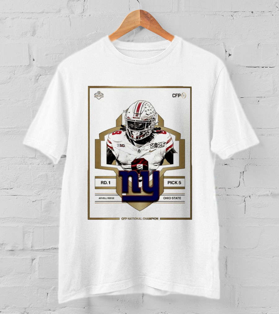 New York Giants Round 1 Pick 5 Arvell Reese CFP Champion Ohio State 2025 T-Shirt