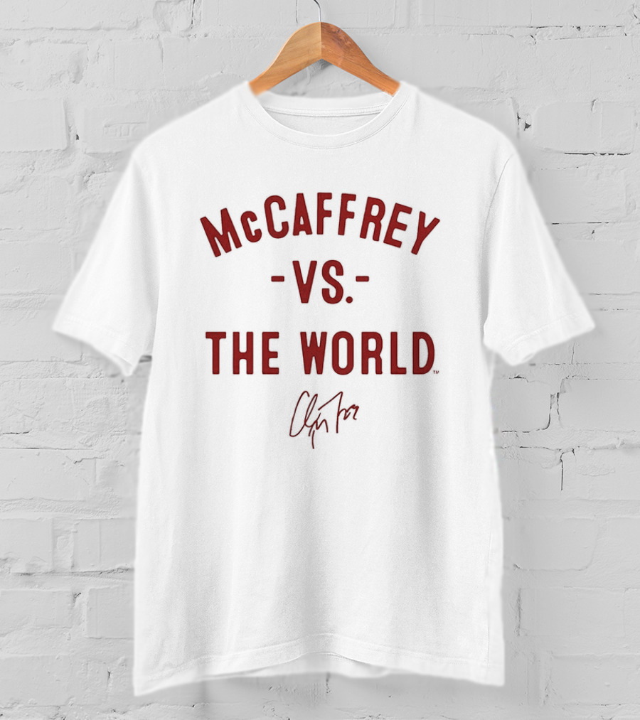 San Francisco 49ers McCaffrey Vs The World 2026 T-Shirt