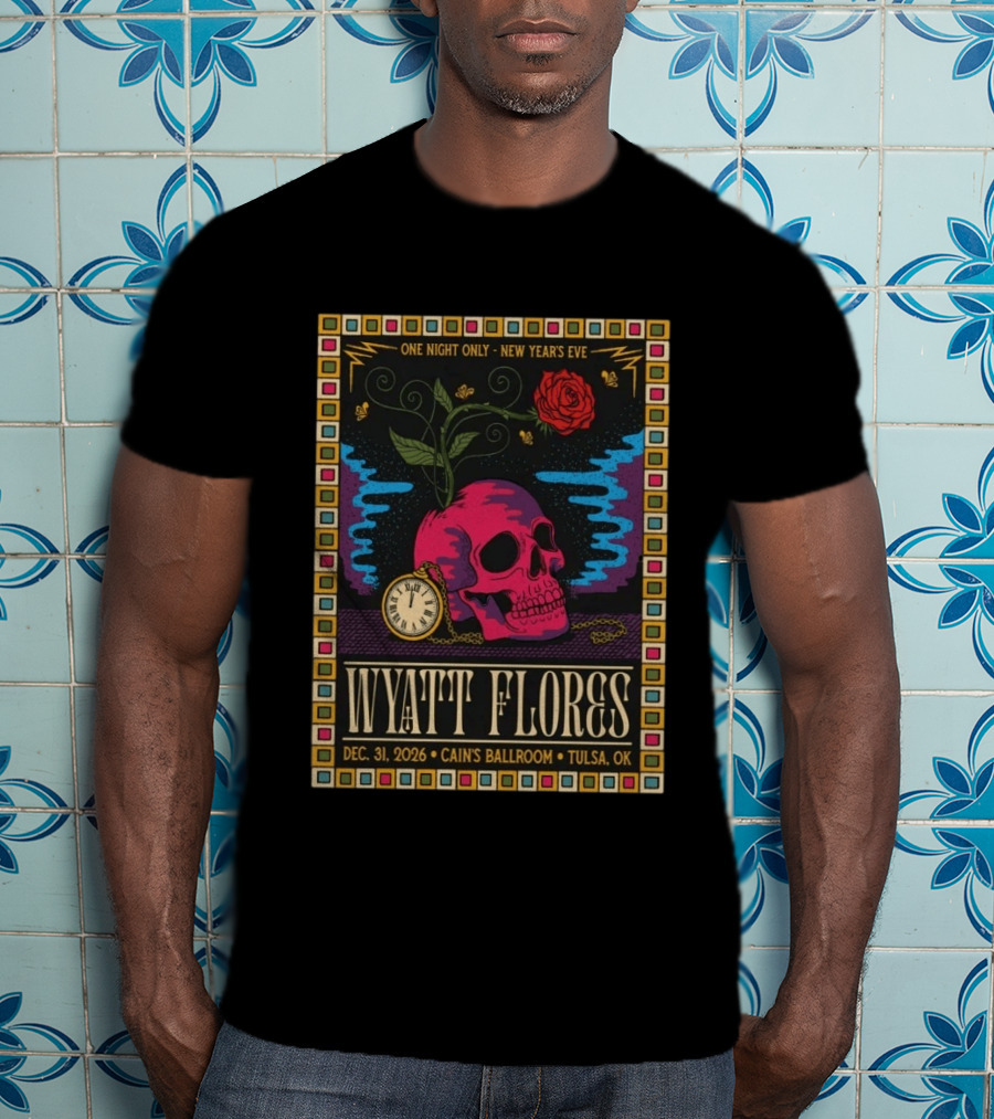 Wyatt Flores New Year's Eve Concert 2026 Cain's Ballroom Tulsa OK T-Shirt