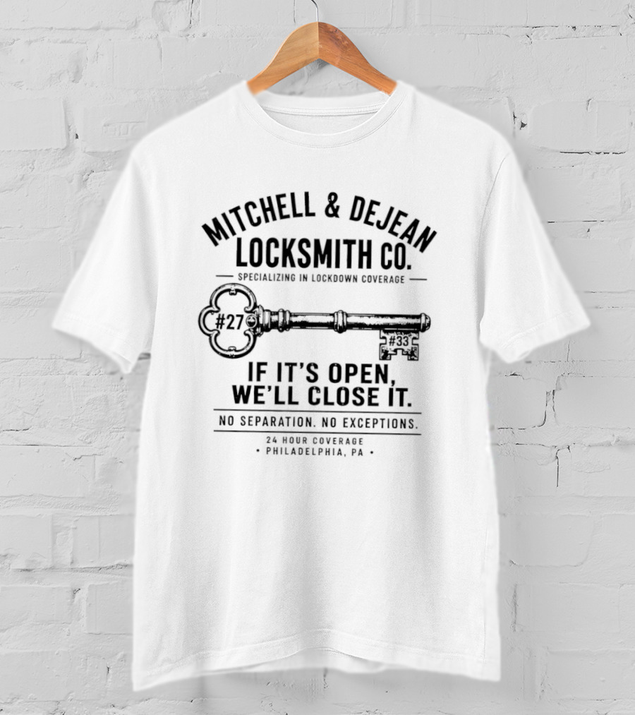 Mitchell & DeJean Locksmith Co. Established 2026 We'll Close It No Exceptions Philadelphia PA T-Shirt