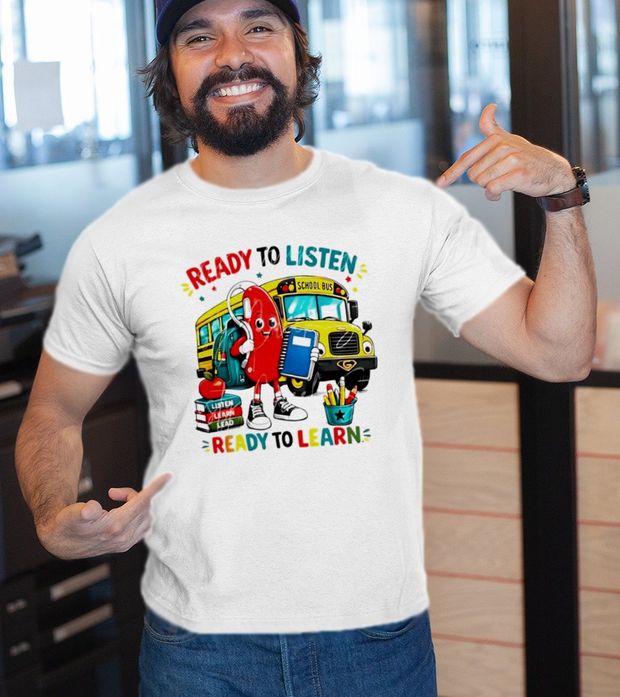 Ready To Listen Ready To Learn School Bus Hearing Aid School Supplies T-Shirt