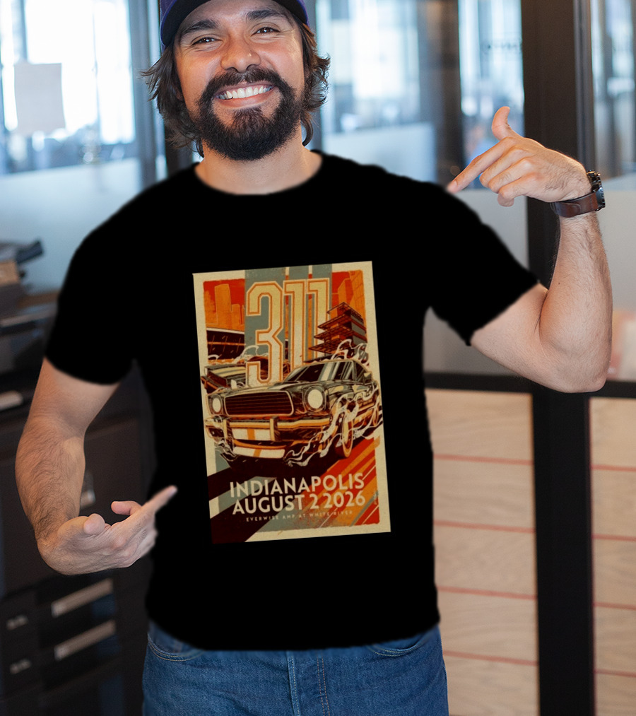 311 Indianapolis August 2 2026 Everwise Amphitheater With Classic Car T-Shirt