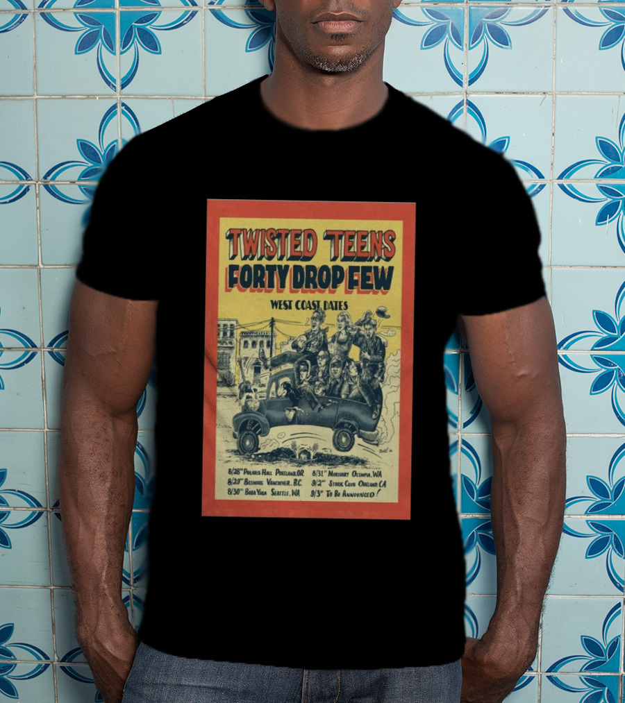 Twisted Teens Forty Drop Few West Coast Dates Stork Club Oakland September 2 2026 T-Shirt