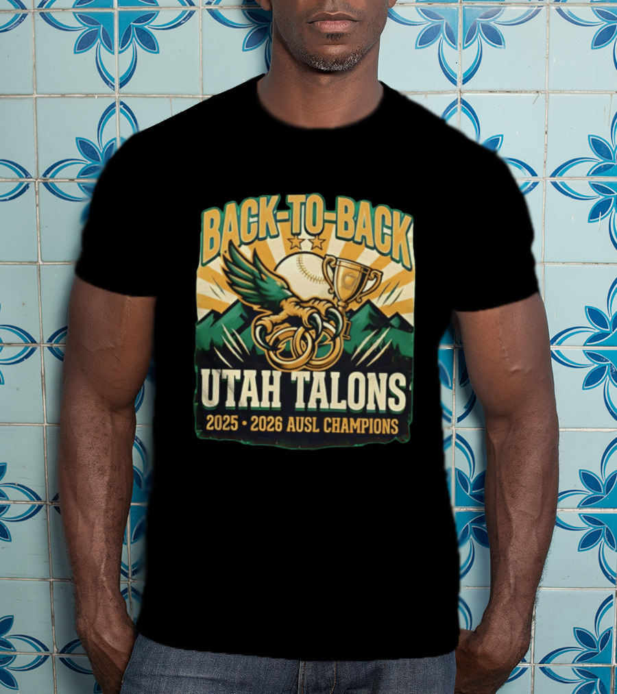 Back To Back Utah Talons 2025 2026 AUSL Champions T-Shirt