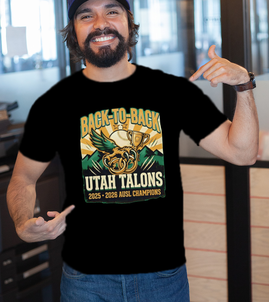 Back To Back Utah Talons 2025 2026 AUSL Champions T-Shirt