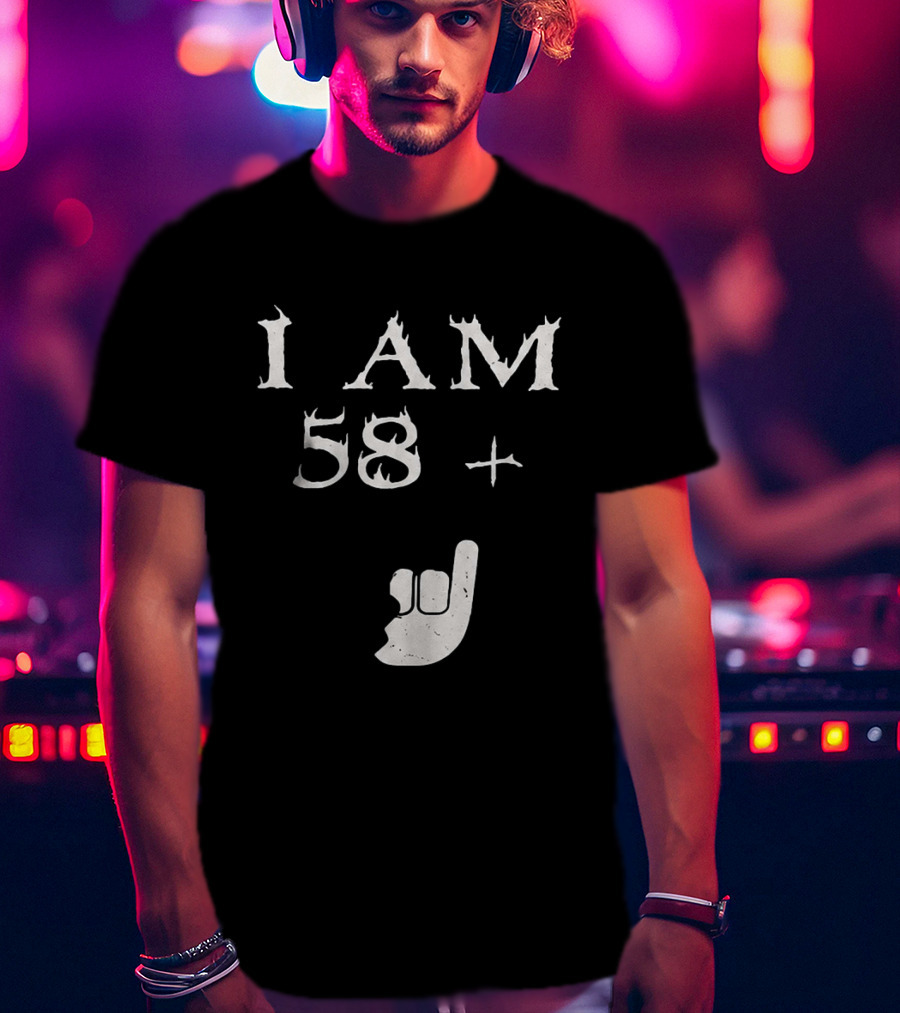 I Am 58 Plus Rock Hand Gesture T-Shirt