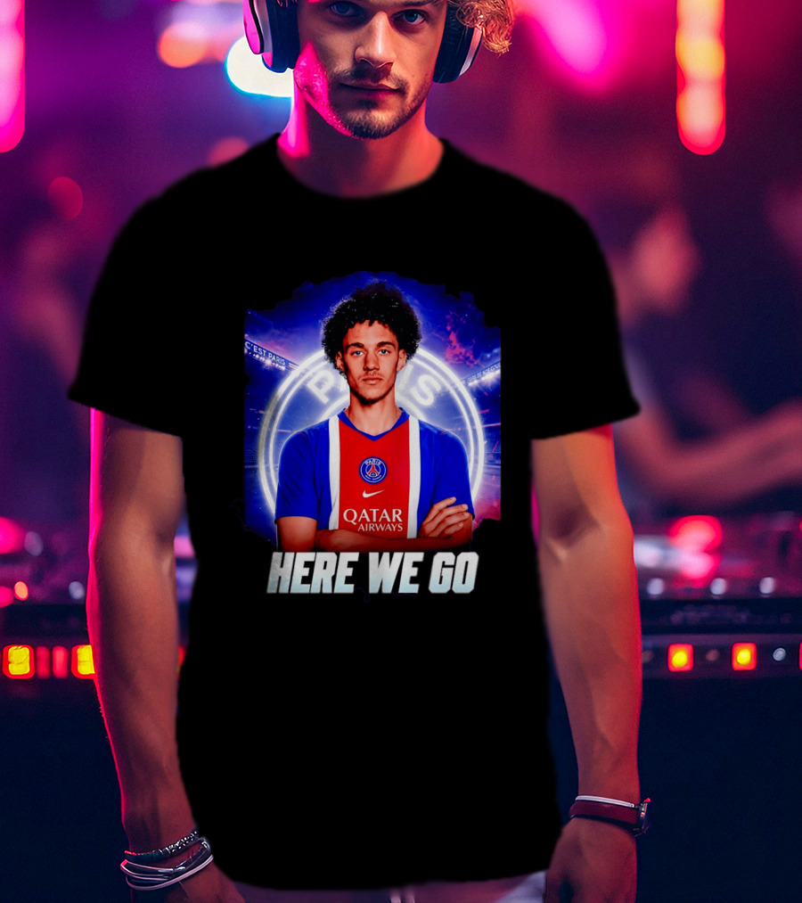 Maghnes Akliouche To Paris Saint Germain Here We Go T-Shirt