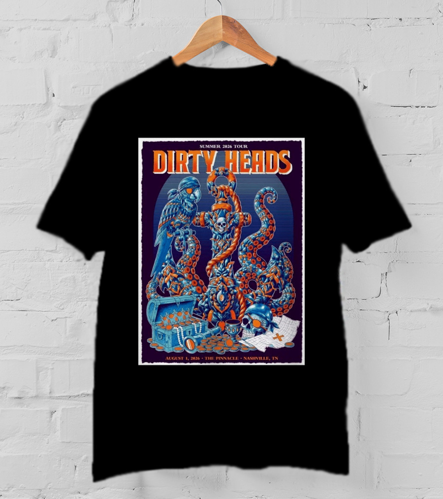 Summer 2026 Tour Dirty Heads August 1 2026 The Pinnacle Nashville Tn T-Shirt