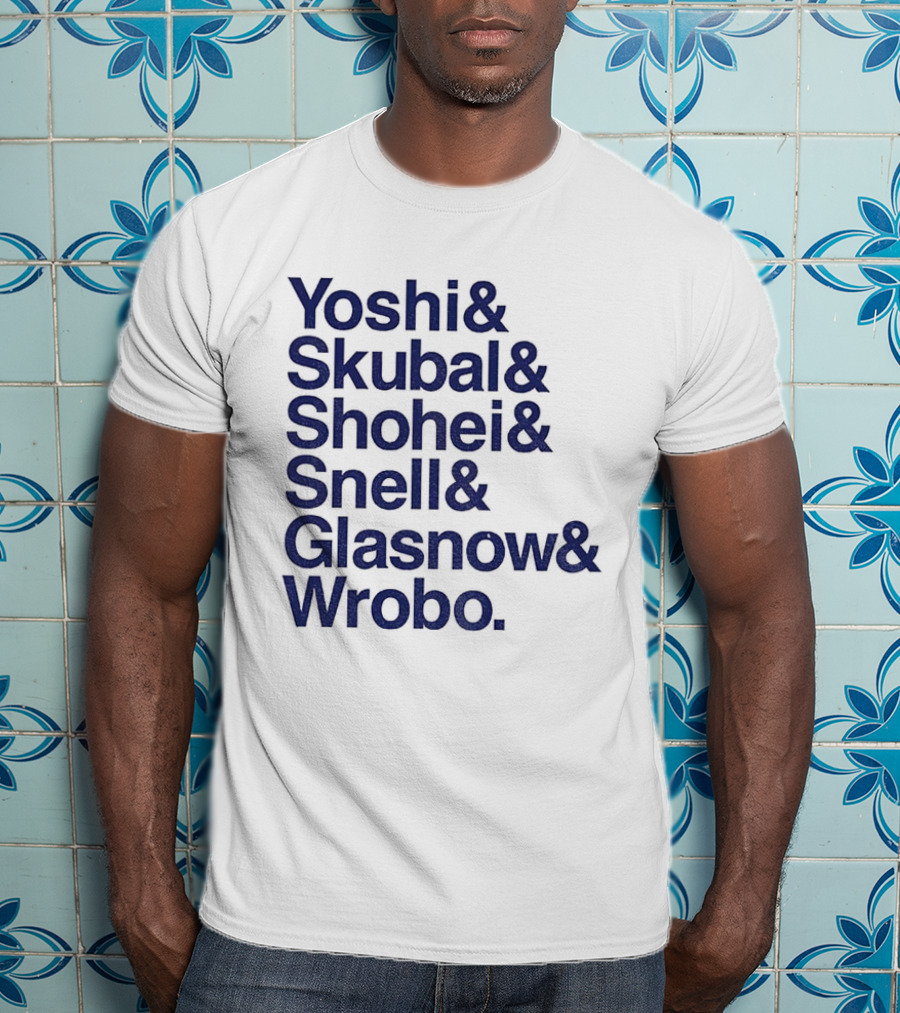 Yoshi Skubal Shohei Snell Glasnow Wrobo Dodgers Pitchers Ampersand T-Shirt