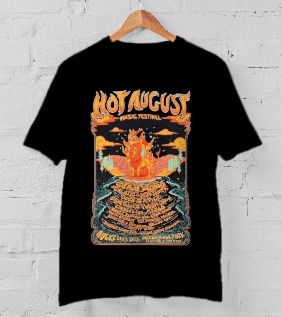 Hot August Music Festival 2026 Oregon Ridge Park Featuring Grace Stone Galactic Hartska Dogs Brass Playground Elise Testone DJ Williams T-Shirt