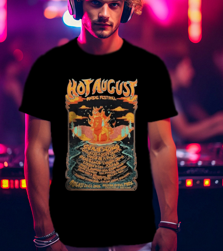 Hot August Music Festival 2026 Oregon Ridge Park Featuring Grace Stone Galactic Hartska Dogs Brass Playground Elise Testone DJ Williams T-Shirt